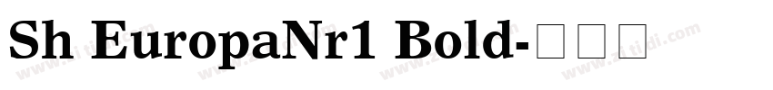 Sh EuropaNr1 Bold字体转换